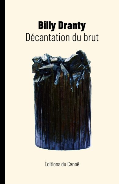 Billy-Dranty-decantation-du-brut